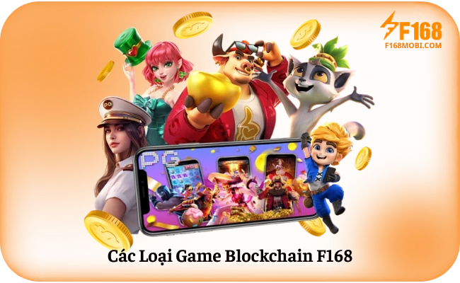 Các Loại Game Blockchain F168