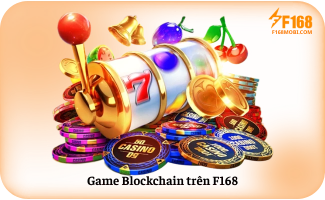Game Blockchain trên F168